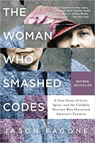 The Woman Who Smashed Codes by Jason Paggone