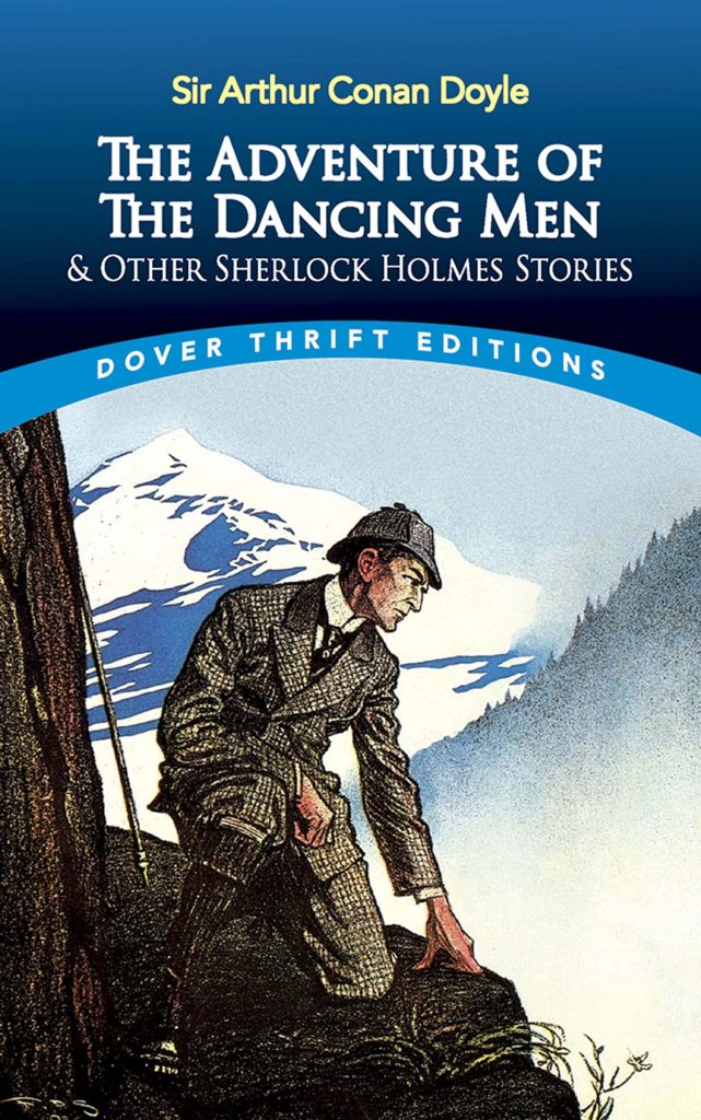 The Adventure of the Dancing Men by Sir Arthur Conan Coyle